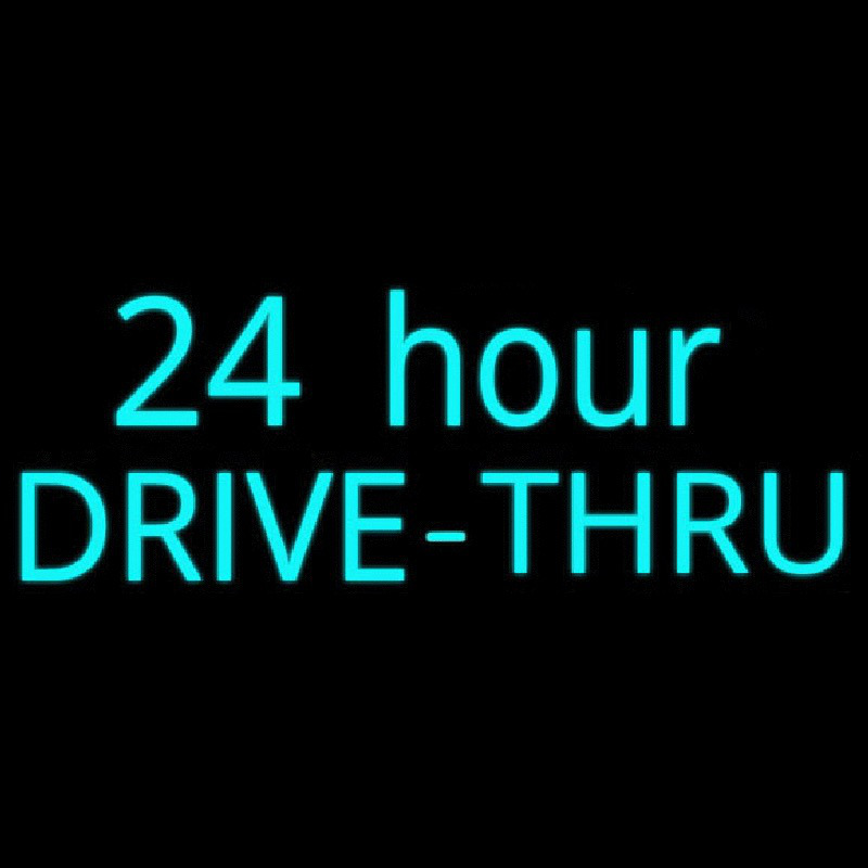 24 Hours Drive Thru Neon Sign