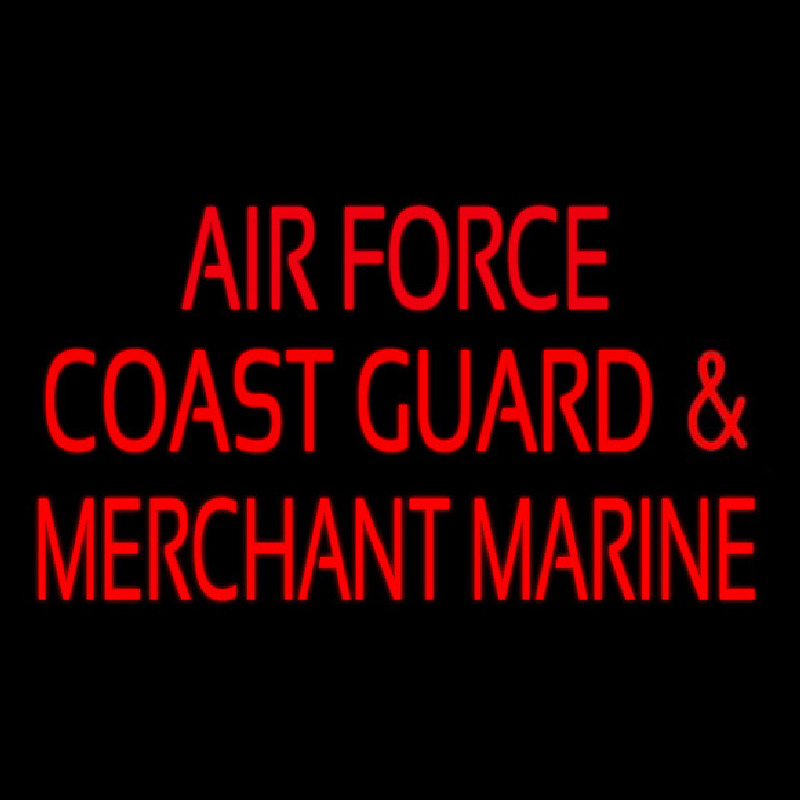 Air Force Coast Guard Merchant Marine Neon Sign