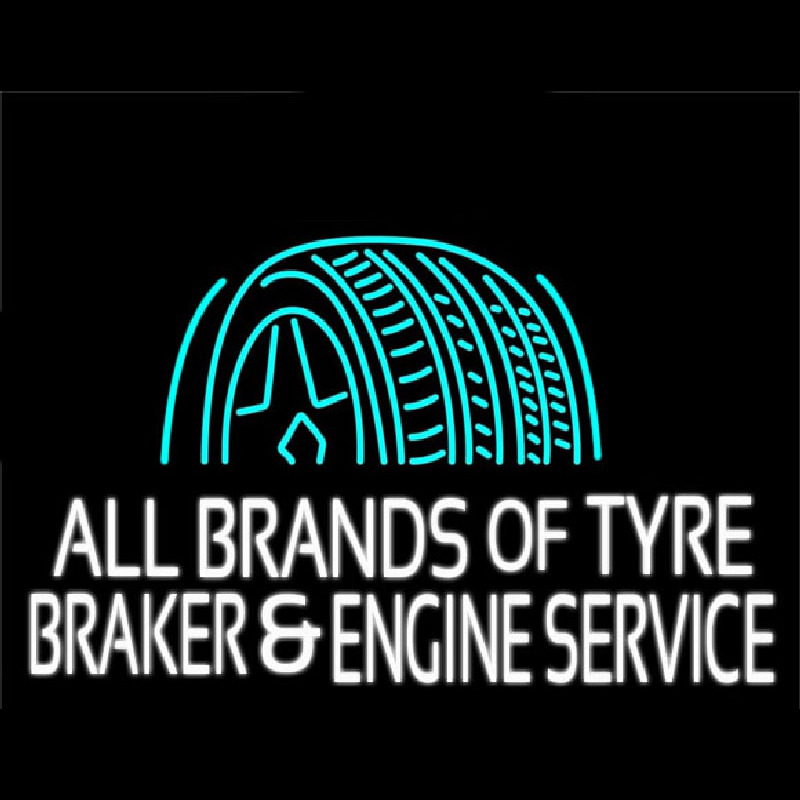 All Brands Of Tyre Brakes And Engine Service Neon Sign