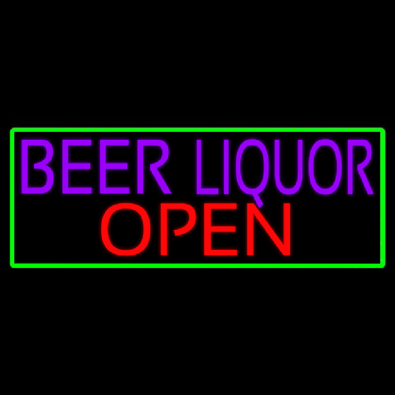 Beer Liquor Open With Green Border Neon Sign