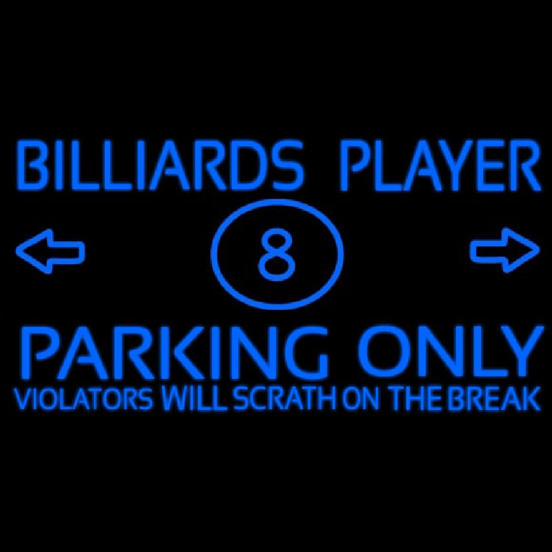 Billiards Player Parking Only Neon Sign