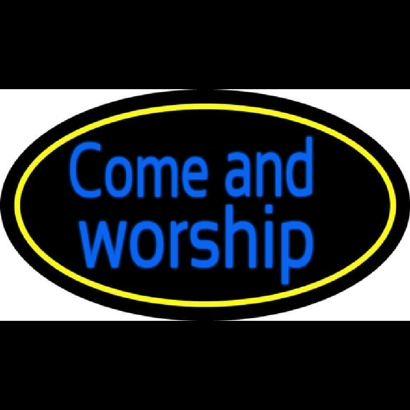 Blue Come And Worship Neon Sign