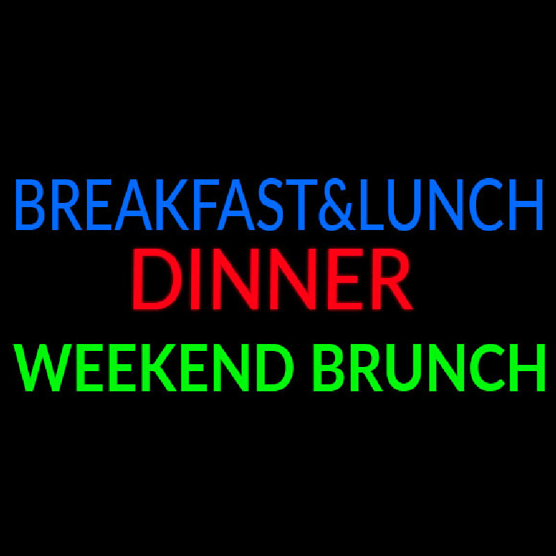 Breakfast And Lunch Dinner Weekend Brunch Neon Sign