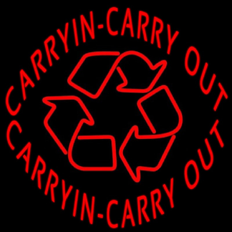 Carry In Carry Out Neon Sign