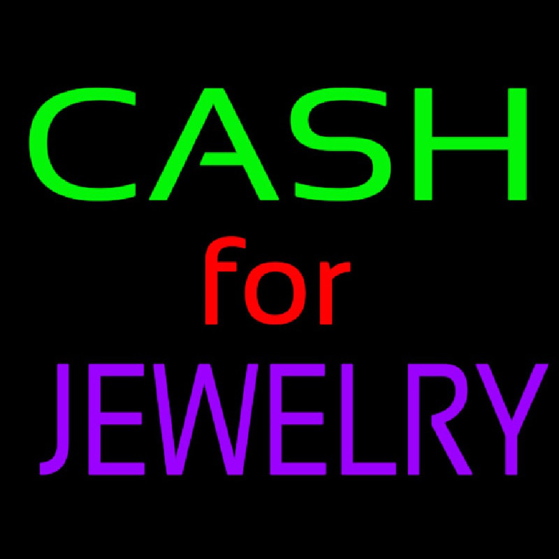 Cash For Jewelry Neon Sign