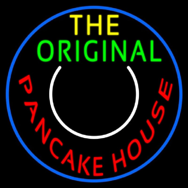 Circle The Original Pancake House Neon Sign