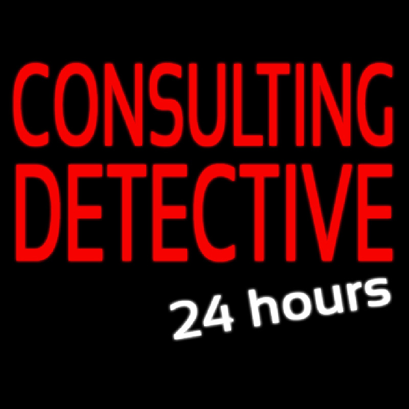 Consulting Detective 24 Hours Neon Sign