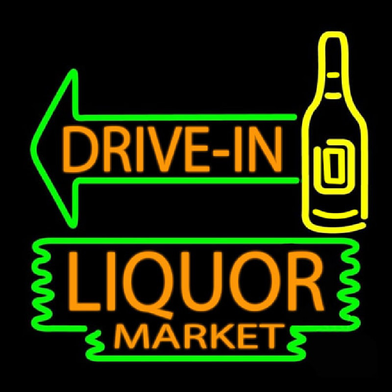 Drive In Liquor Market Neon Sign