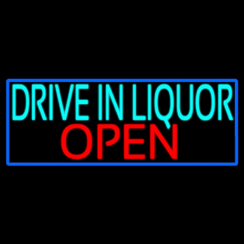 Drive In Liquor Open With Blue Border Neon Sign