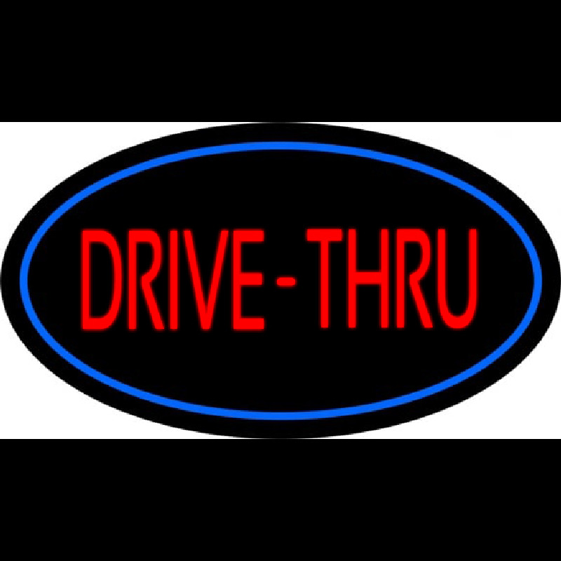 Drive Thru Oval Blue Neon Sign