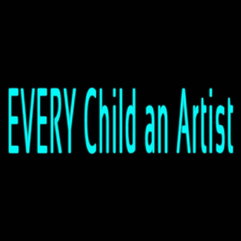 Every Child An Artist Neon Sign