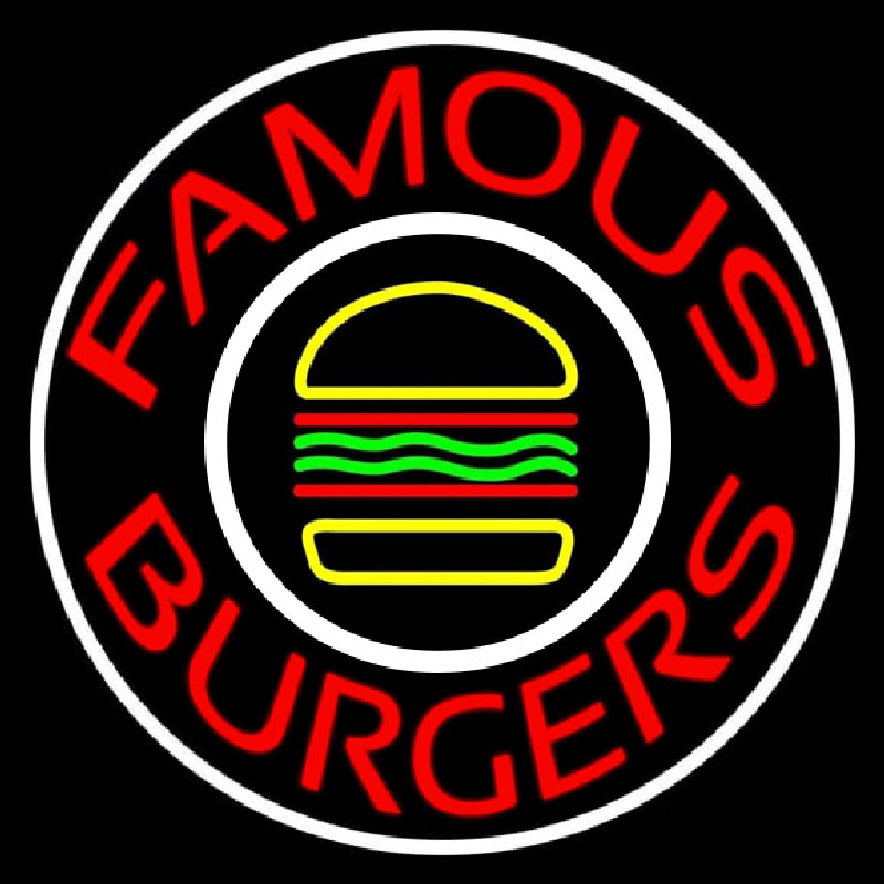 Famous Burgers Circle Neon Sign