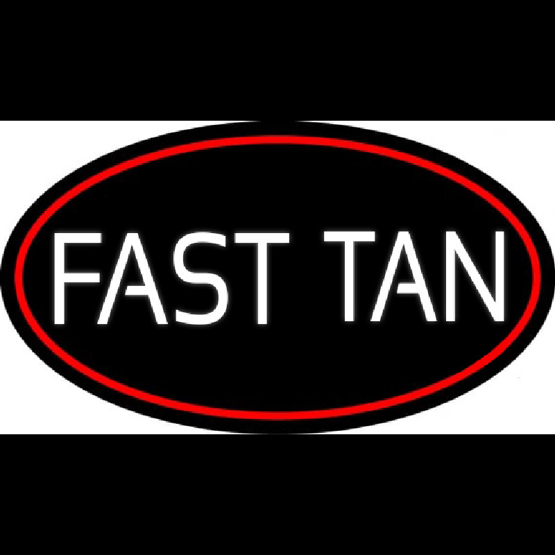 Fast Tan Neon Sign