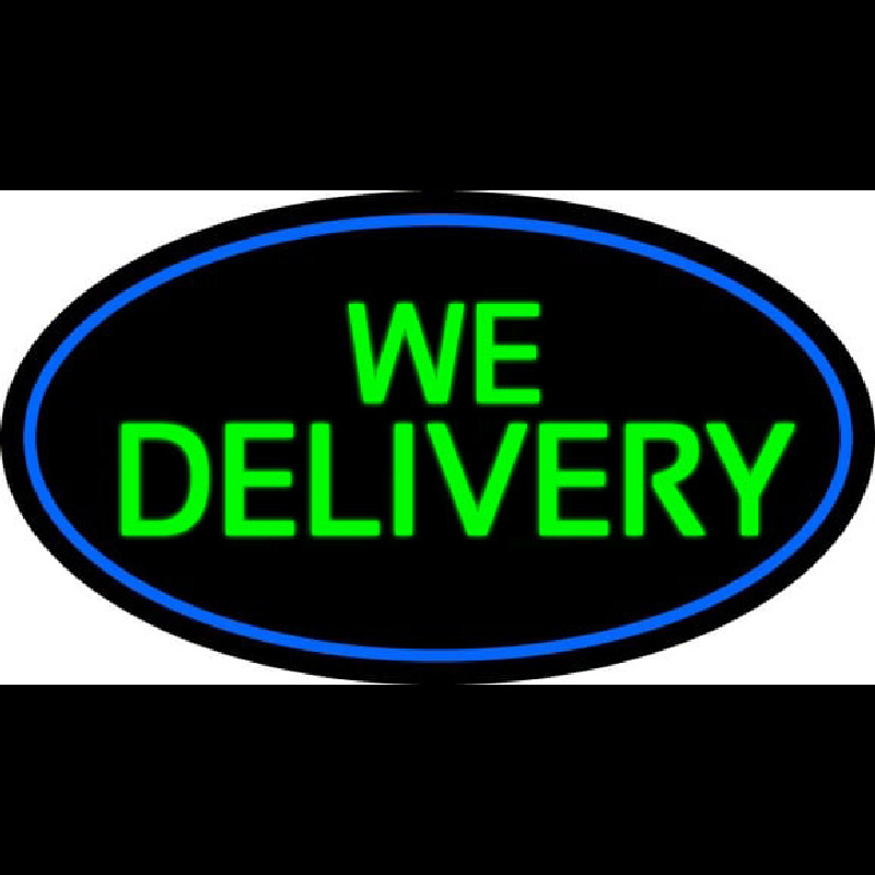 Green We Deliver Oval With Blue Border Neon Sign