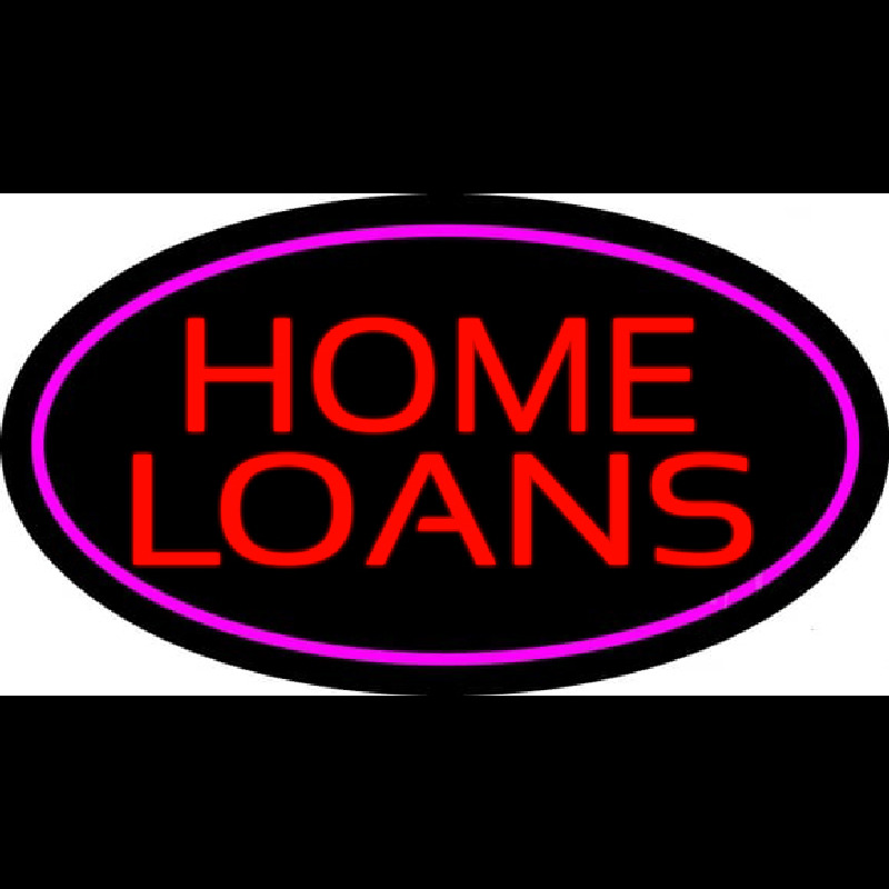 Home Loans Oval Pink Neon Sign