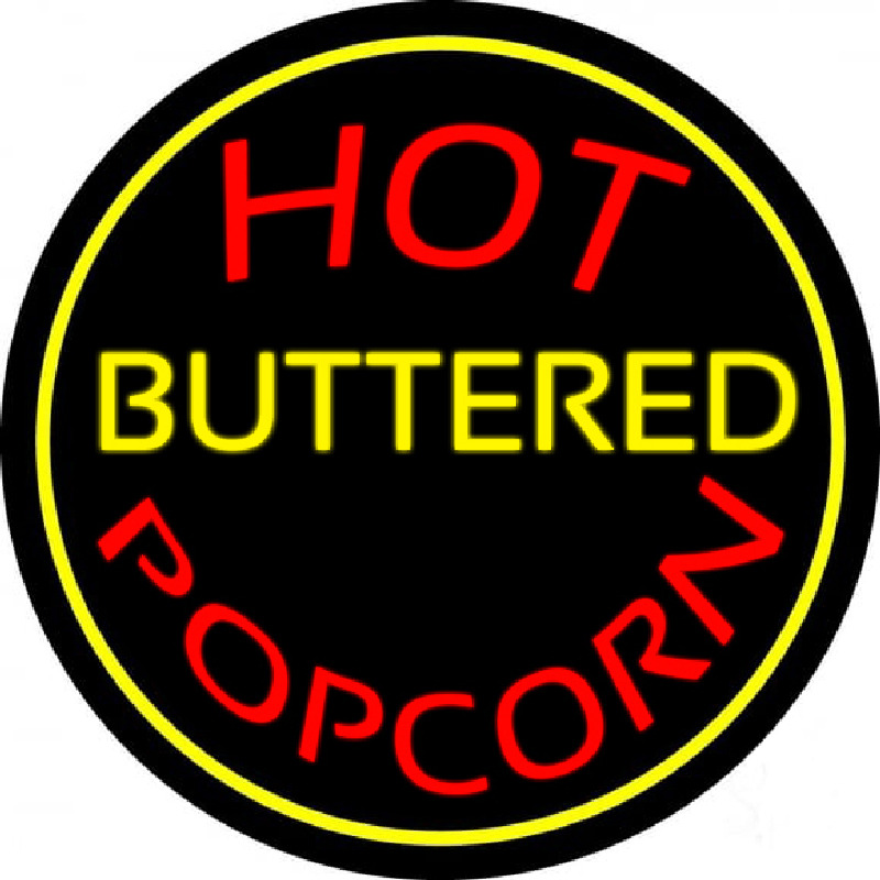 Hot Buttered Popcorn Neon Sign