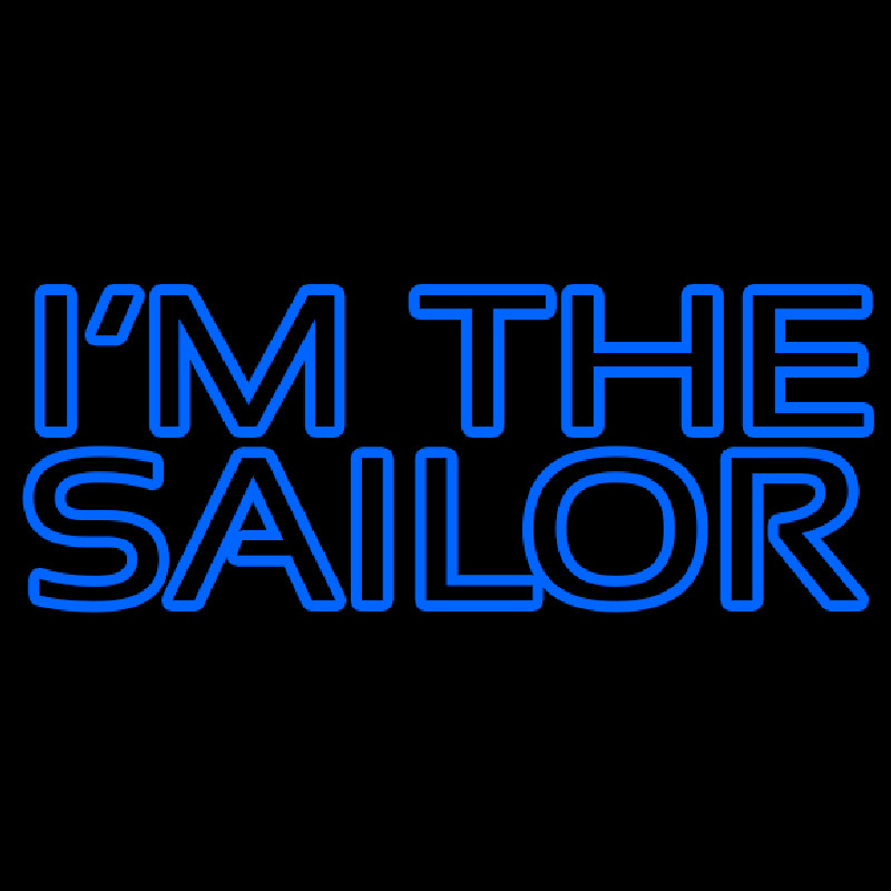 I Am The Sailor Neon Sign