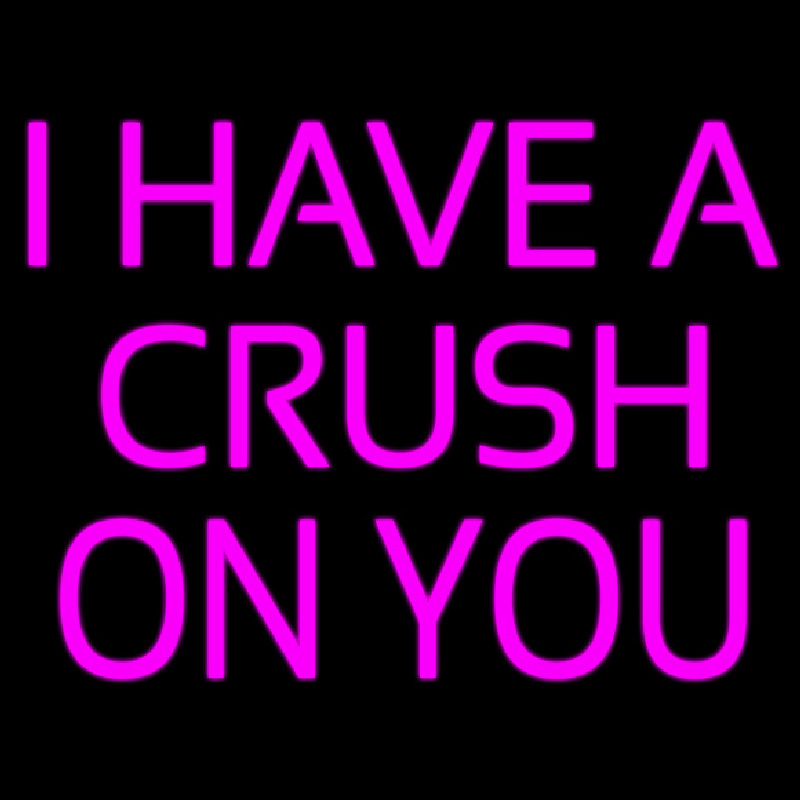 I Have A Crush On You Neon Sign
