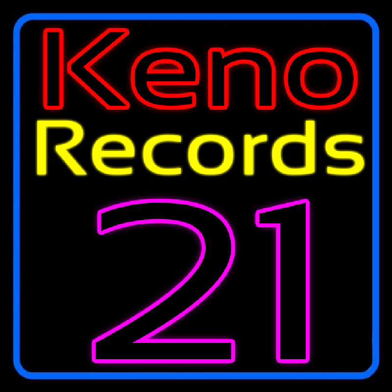 Keno Records 21 1 Neon Sign