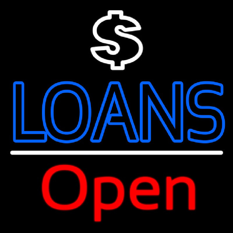 Loans With Dollar Logo Open Neon Sign