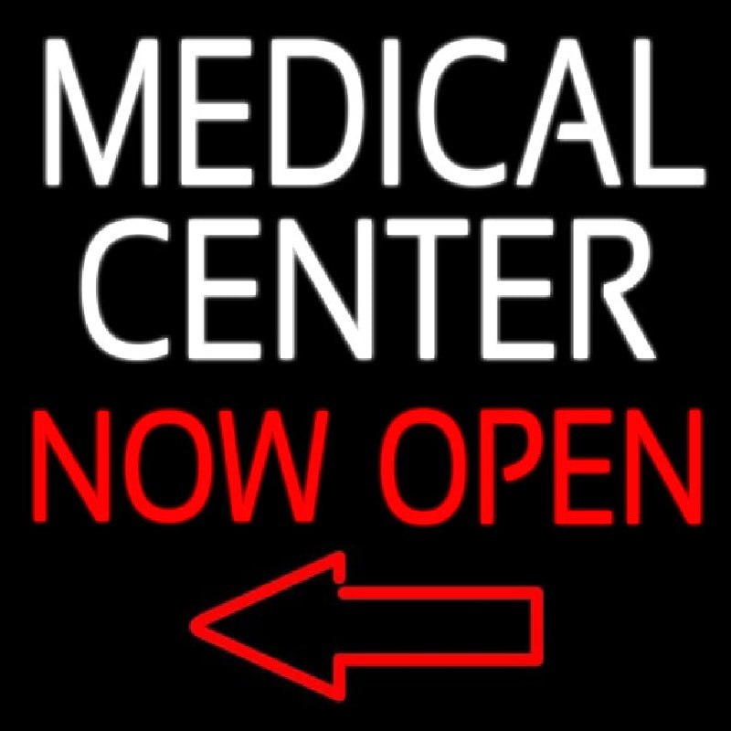 Medical Center Now Open Neon Sign