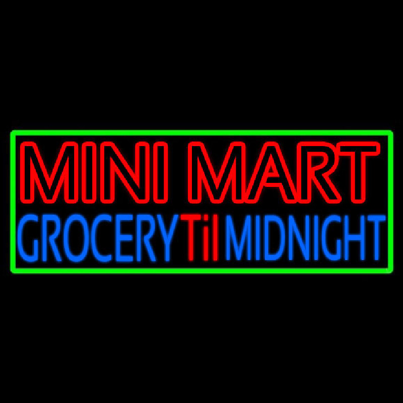 Mini Mart Groceries Till Midnight Neon Sign