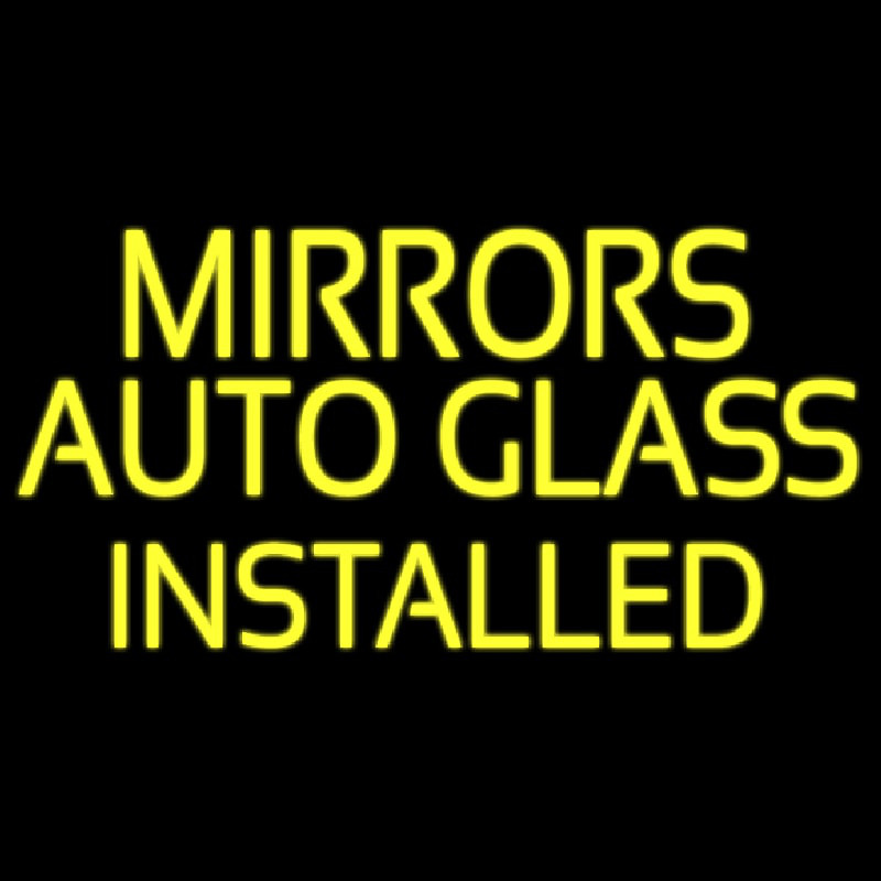 Mirror Auto Glass Installed Neon Sign