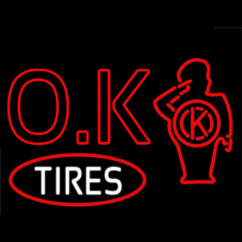 Ok Tires Neon Sign