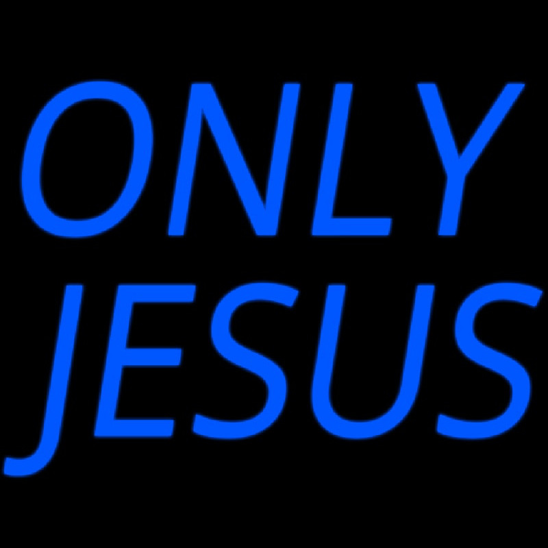 Only Jesus Neon Sign