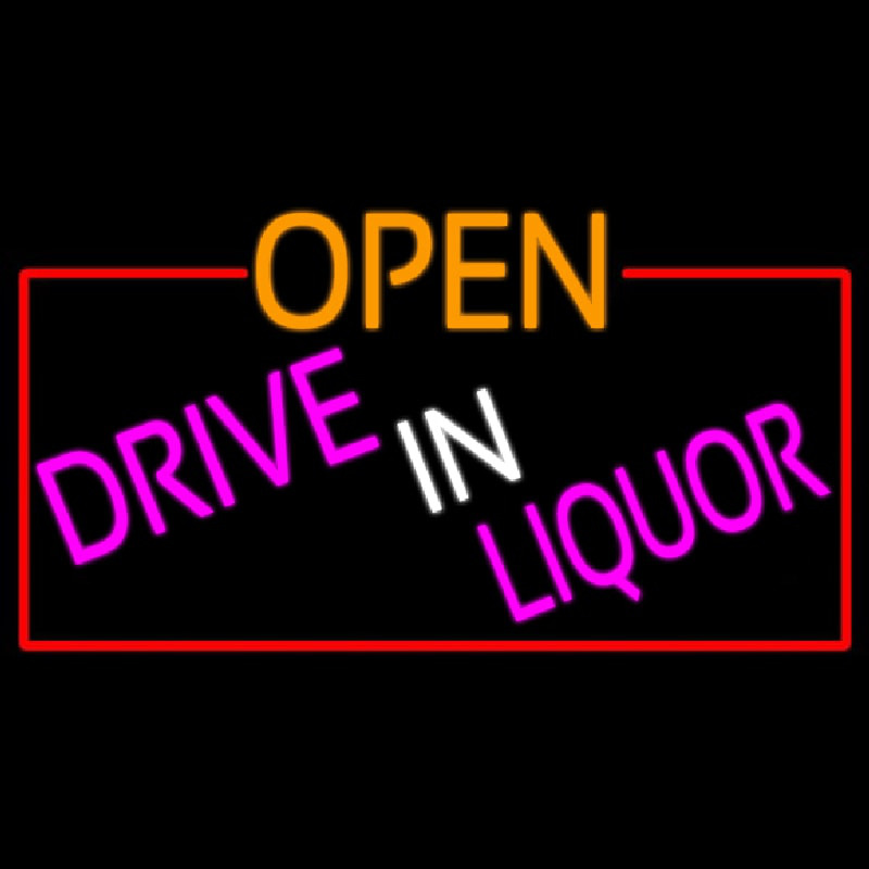 Open Drive In Liquor With Red Border Neon Sign