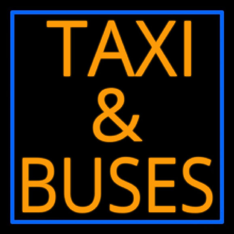 Orange Ta i And Buses With Border Neon Sign