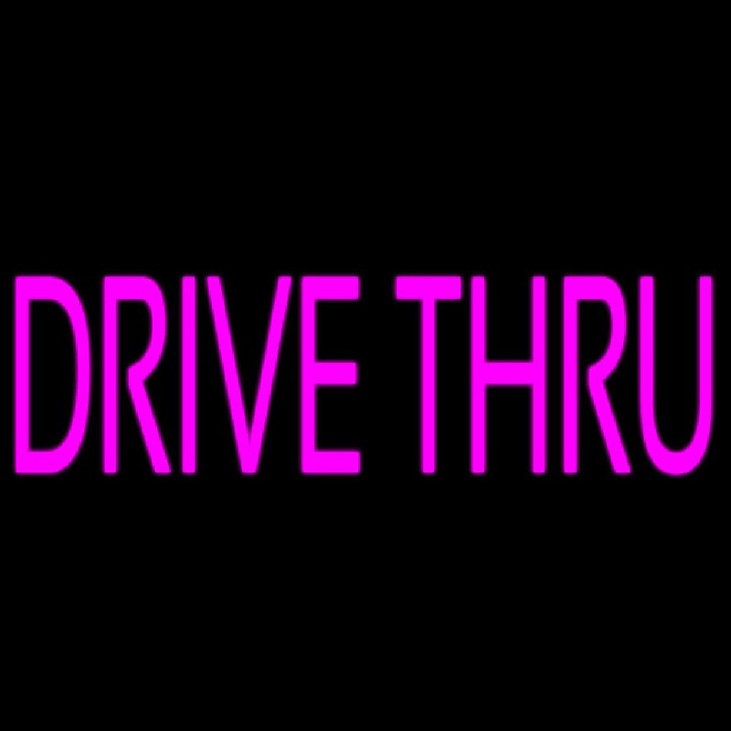 Pink Drive Thru Neon Sign