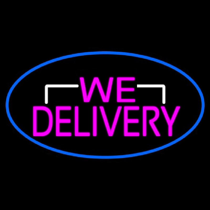 Pink We Deliver Oval With Blue Border Neon Sign