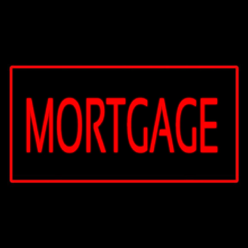 Red Mortgage Red Border Neon Sign