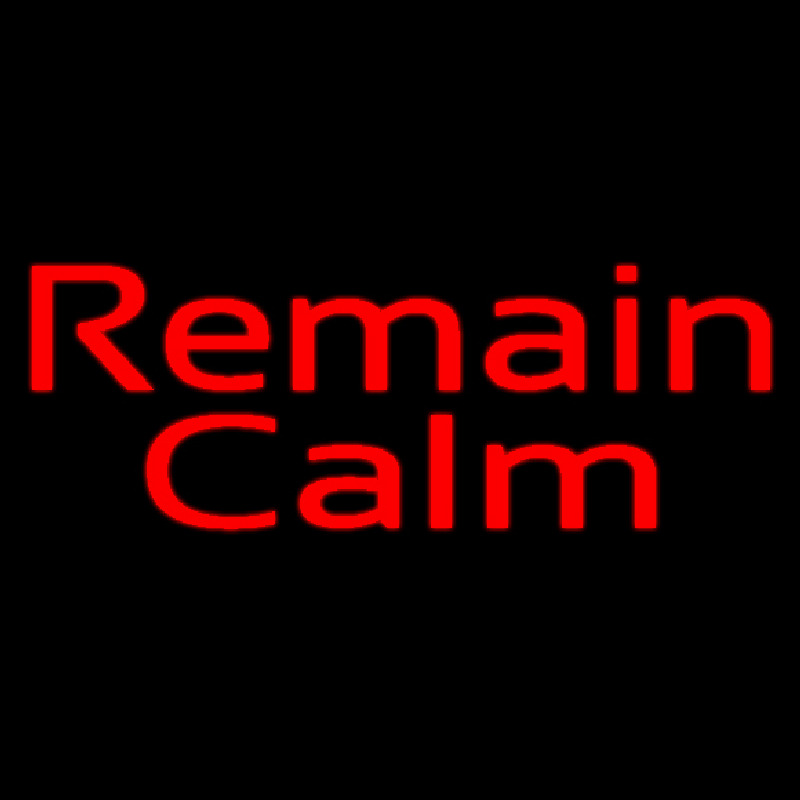 Red Remain Calm Neon Sign