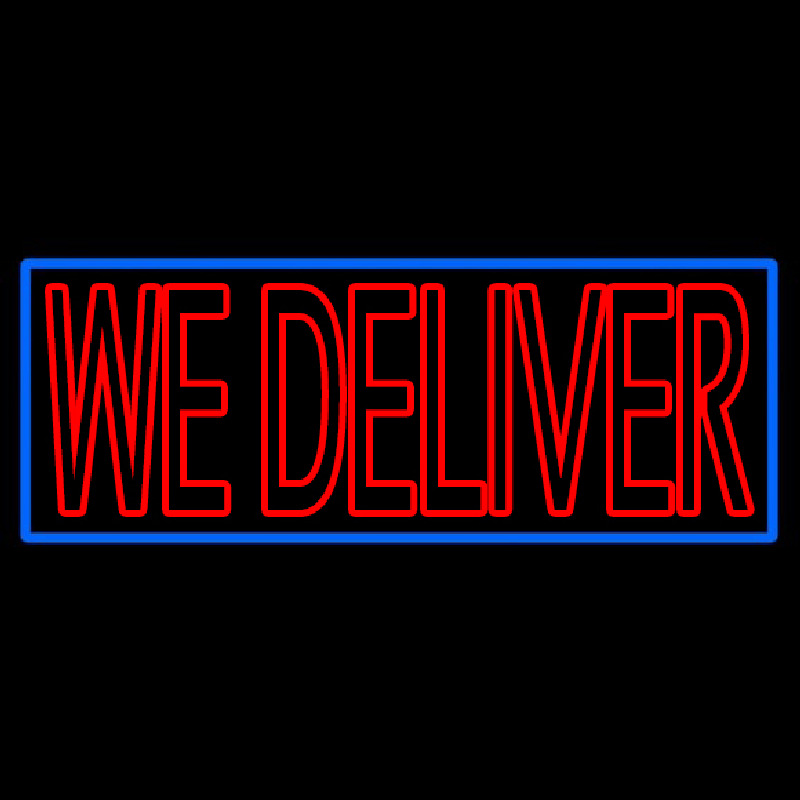 Red We Deliver With Blue Border Neon Sign