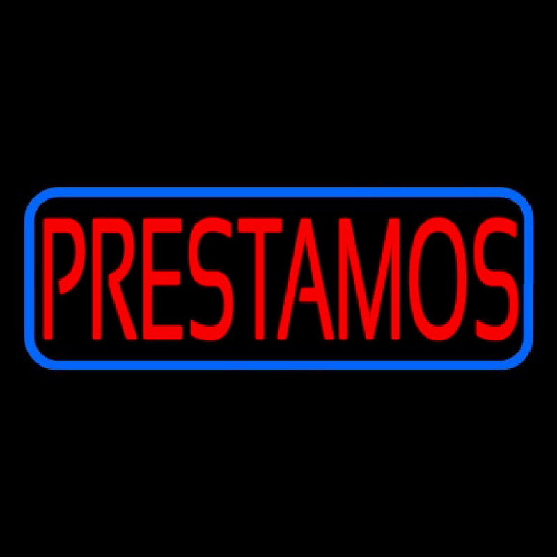 Spanish Loans Prestamos Neon Sign