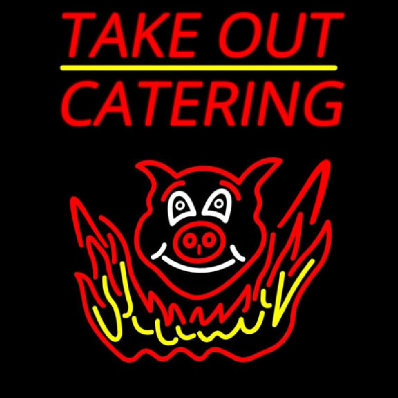 Take Out Catering Neon Sign