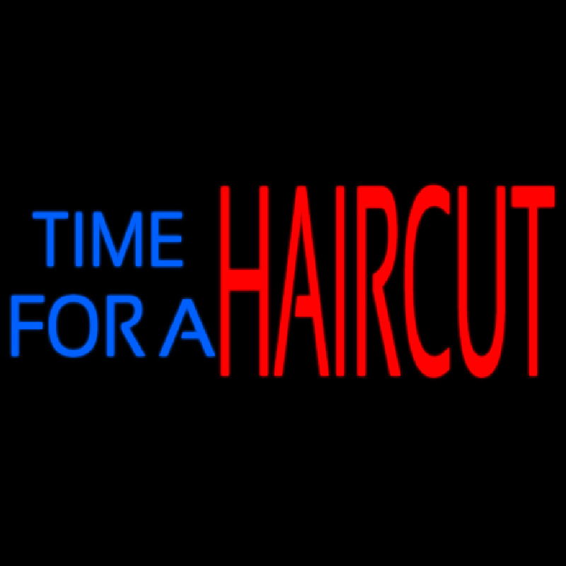 Time For A Haircut Neon Sign