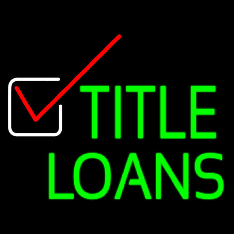 Title Loans Neon Sign