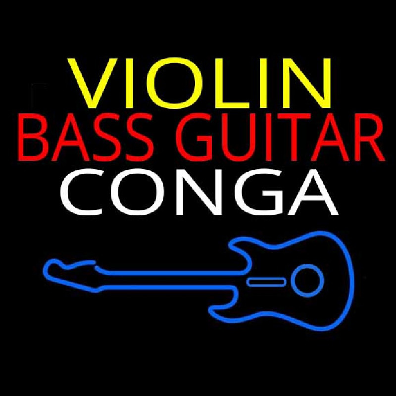 Violin Bass Guitar Conga 1 Neon Sign