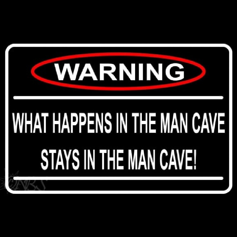 Warning Stays In Man Cave Neon Sign