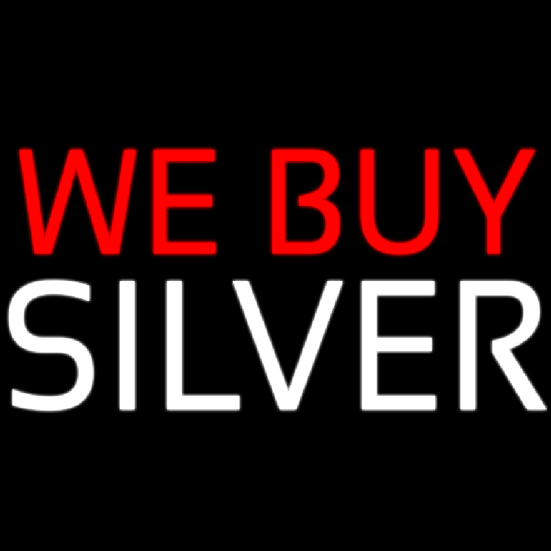 We Buy Silver Neon Sign