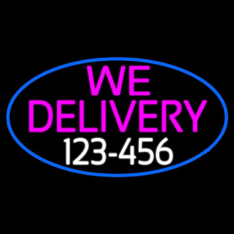 We Deliver Number Oval With Blue Border Neon Sign