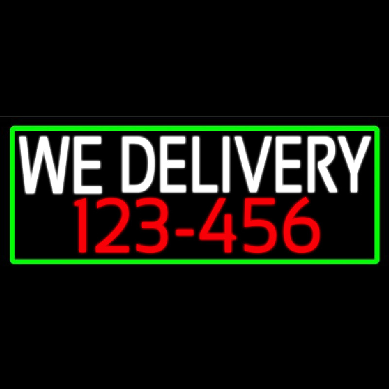 We Deliver Number With Green Border Neon Sign