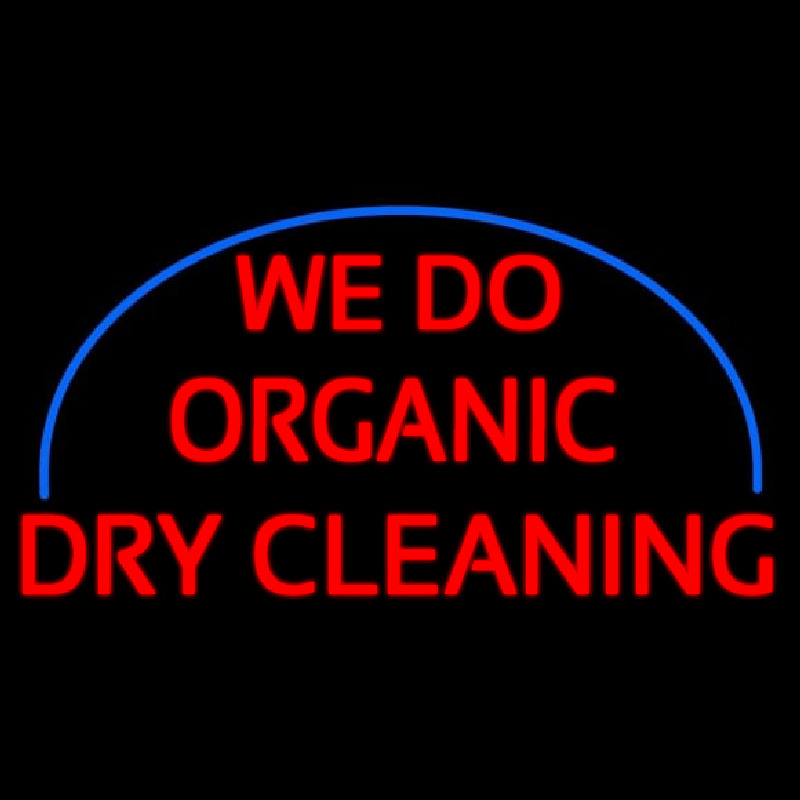 We Do Organic Dry Cleaning Neon Sign
