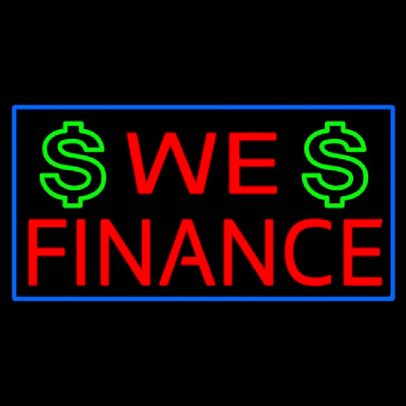 We Finance Dollar Logo Blue Border Neon Sign