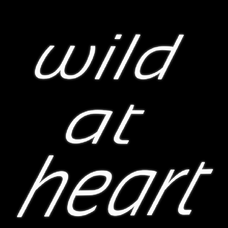 Wild At Heart Neon Sign