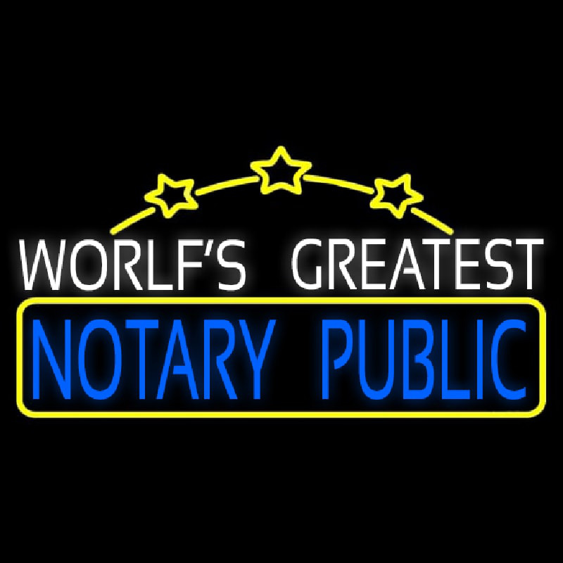 Worlds Greatest Notary Public Neon Sign