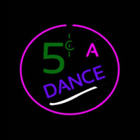 5 Cents A Dance Neon Sign